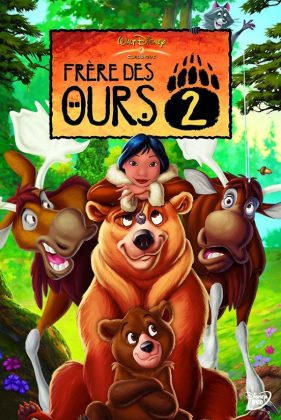 Comme seul au monde - Paroles de la chanson - Frères des Ours 2. 1 walt disney animation disneytoon studios affiche frere ours 2 poster brother bear 2