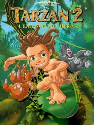 Tarzan 2 : l'enfance d'un héros. 14 Tarzan 2 : l’enfance d’un héros.