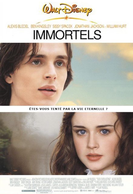 Immortels - Streaming. 1 Affiche poster Immortels Tuck everlasting disney