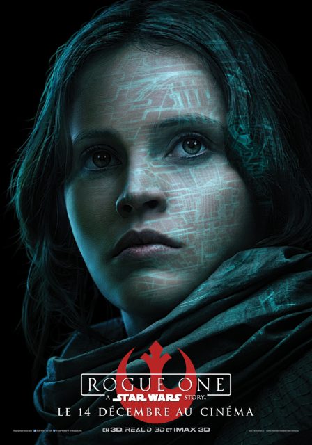 Rogue One - A Star Wars Story - Photos et affiches. 4 Affiche Poster de Rogue One A Star Wars Story avec Felicity Jones 2016