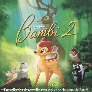 La bande originale de Bambi 2. 1 bambi 2 bande originale soundtrack disney