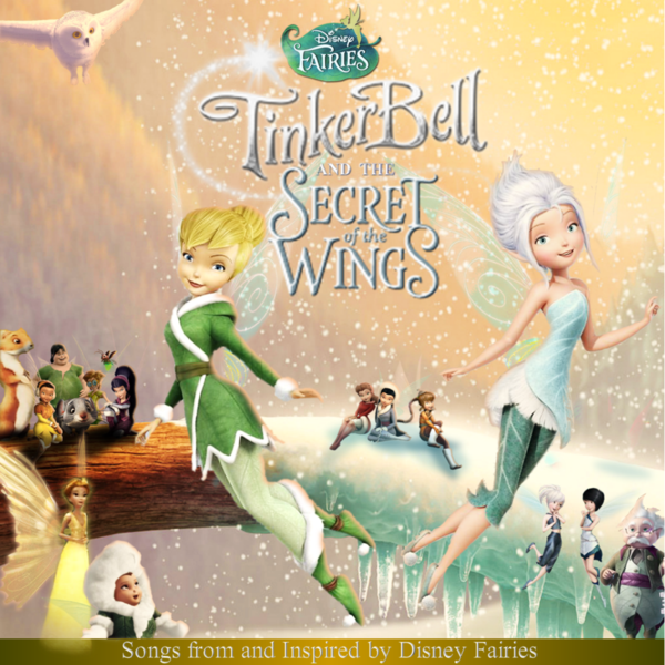 La bande originale de Clochette et le secret des fées. 1 clochette secret fee bande originale wings tinkerbell disney soundtrack