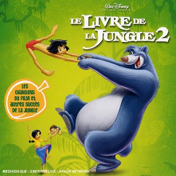 La bande originale de Le Livre de la Jungle 2. 1 livre jungle 2 bande originale jungle disney soundtrack