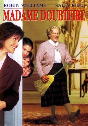 Madame Doubtfire.
