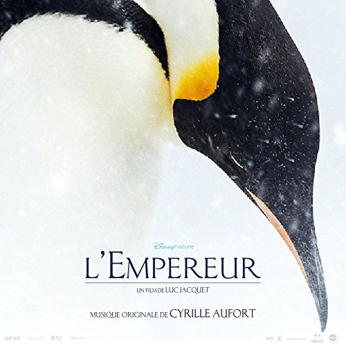 La bande originale de L'empereur. 1 marche empereur 2 next step penguins bande originale soundtrack ost disney disneynature
