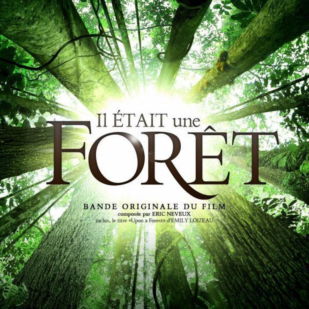 La bande originale de Il était une forêt. 1 il était une forêt once upon forest bande originale soundtrack ost disney disneynature