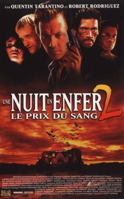 Une nuit en enfer 2 : le prix du sang. 1 Affiche Poster de Une nuit en enfer 2 : le prix du sang From Dusk till Dawn Texas Blood Money avec Robert Patrick 1999