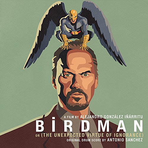 La bande originale de Birdman (ou la surprenante vertu de l'ignorance). 1 bande originale soundtrack ost score birdman disney fox