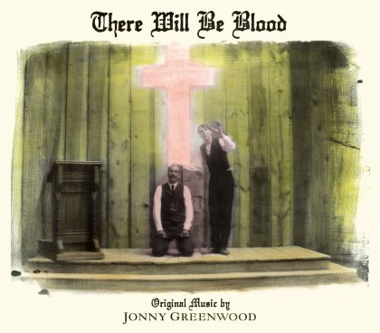 La bande originale de There will be blood. 1 bande originale soundtrack ost score there will be blood disney miramax