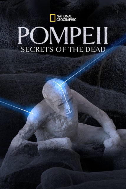 Les fugitifs de Pompéi - Photos et affiches. 2 affiche poster fugitifs pompei Secrets Dead disney nat geo