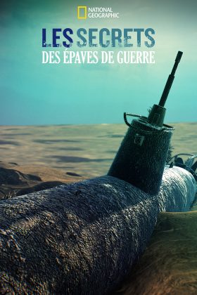 Les secrets des épaves de guerre.