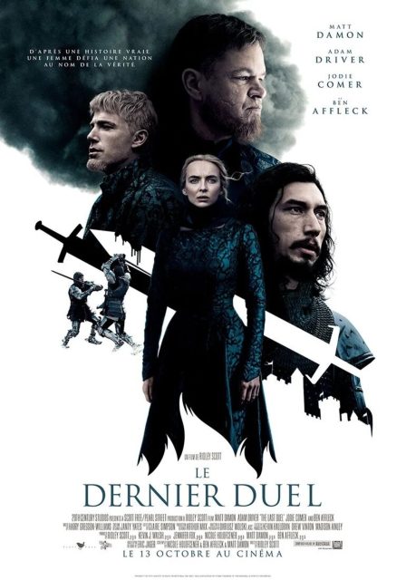 Le dernier duel - Streaming. 1 Affiche Poster de Le dernier duel The last duel avec Matt Damon Adam Driver Jodie Comer et Ben Affleck 2021