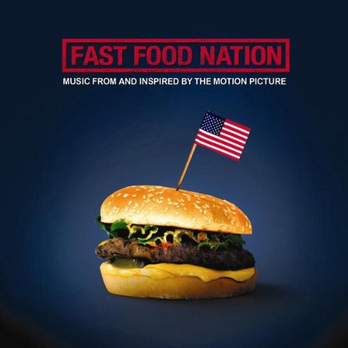 La bande originale de Fast food nation. 1 bande originale soundtrack ost score fast food nation