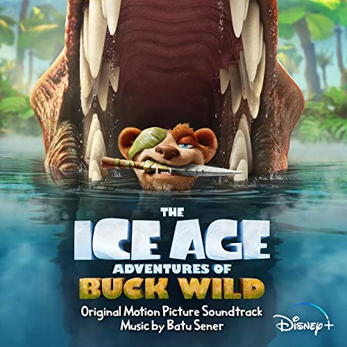 La bande originale de L’âge de glace : les aventures de Buck Wild. 1 bande originale soundtrack ost score aventures buck wild age glace ice