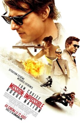 Mission Impossible : Rogue Nation.