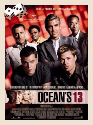 Ocean&rsquo;s Thirteen.