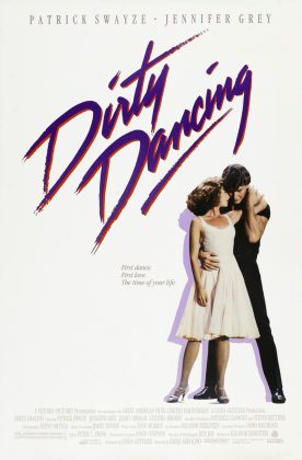Dirty Dancing.