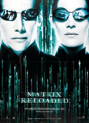 Affiche Poster de Matrix Reloaded avec Keanu Reeves Carrie-Anne Moss et Laurence Fishburne 2003