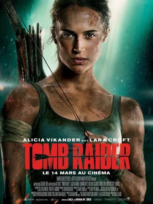Affiche Poster de Tomb Raider avec Alicia Vikander 2018