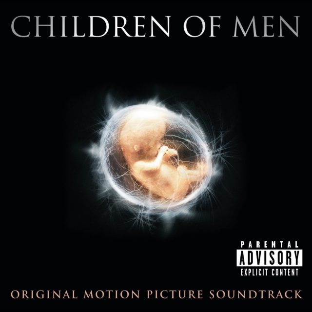 La bande originale de Les Fils de l'homme. 1 bande originale soundtrack ost score fils homme children men