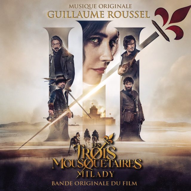 La bande originale de Les trois mousquetaires : Milady. 1 bande originale soundtrack ost score trois mousquetaires milady