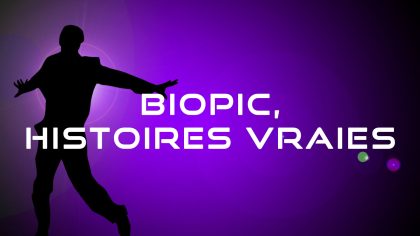 Liste de films Biopic et Histoires vraies. 4 Liste de films Biopic et Histoires vraies.