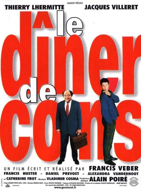Le dîner de cons - Streaming. 1 affiche poster dîner cons