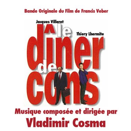 La bande originale de Le dîner de cons. 1 bande originale soundtrack ost score dîner cons