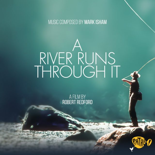 La bande originale de Et au milieu coule une rivière. 1 bande originale soundtrack ost score milieu coule rivière river runs through