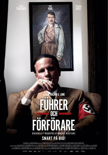 La fabrique du mensonge - Photos et affiches. 2 Affiche Poster de La fabrique du mensonge Goebbels and the Führer 2025
