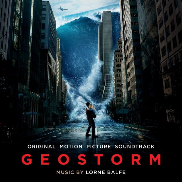 La bande originale de Geostorm. 1 bande originale soundtrack ost score geostorm