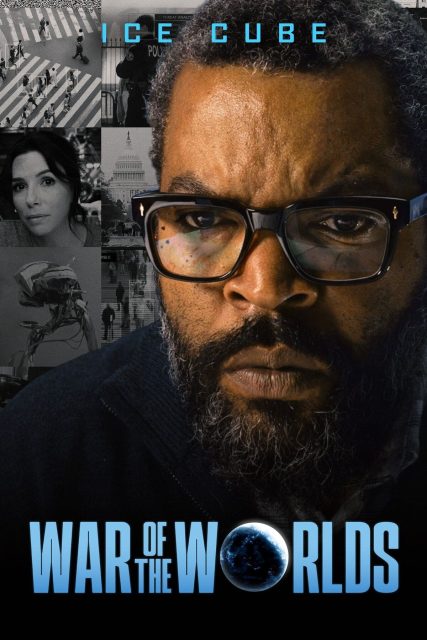 War of the Worlds- Streaming. 1 Affiche Poster de War of the Worlds avec Ice Cube et Eva Longoria 2025