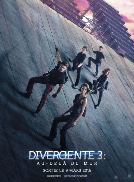 Divergente 3 : au-delà du mur - Photos et affiches. 2 affiche divergente 3 dela mur 02