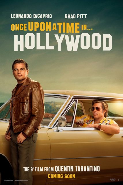 Once upon a time… in Hollywood - Photos et affiches. 9 Affiche Poster de Once upon a time… in Hollywood avec Leonardo DiCaprio Brad Pitt et Margot Robbie 2019