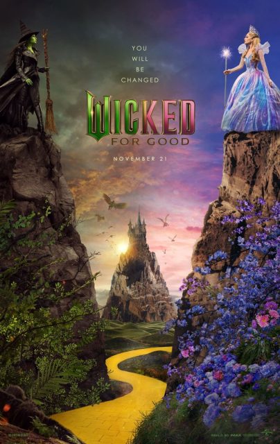 Wicked : partie 2. 35 Affiche Poster de Wicked : partie 2 be good avec Cynthia Erivo et Ariana Grande 2025
