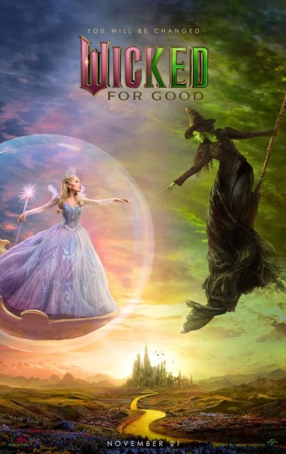 Wicked : partie 2. 34 Affiche Poster de Wicked : partie 2 be good avec Cynthia Erivo et Ariana Grande 2025