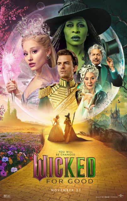 Wicked : partie 2. 18 Affiche Poster de Wicked : partie 2 be good avec Cynthia Erivo et Ariana Grande 2025