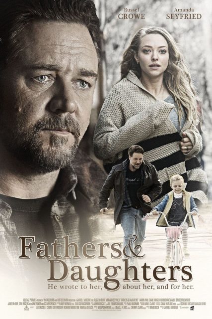 Père et fille - Photos et affiches. 2 Affiche Poster de Père et fille Fathers and Daughters avec Russell Crowe et Amanda Seyfried 2015