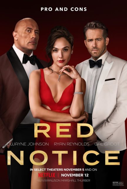 Red Notice - Photos et affiches. 2 Affiche Poster de Red Notice avec Ryan Reynolds Dwayne Johnson et Gal Gadot 2021