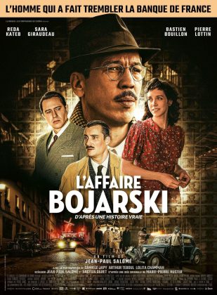 L'affaire Bojarski - Streaming. 34 Affiche Poster de L'affaire Bojarski avec Reda Kateb et Sara Giraudeau 2026