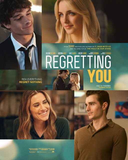 Regretting you - Photos et affiches. 2 Affiche Poster de Regretting you avec Allison Williams Mckenna Grace et Dave Franco 2025