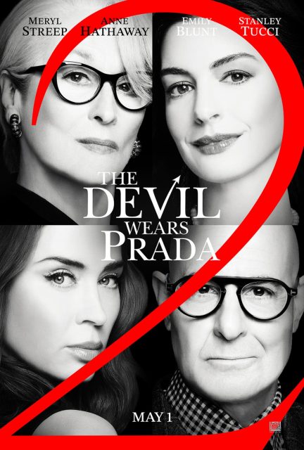 Le diable s'habille en Prada 2 - Photos et affiches. 4 Affiche Poster de Le diable s'habille en Prada 2 Devil Wears avec Meryl Streep Anne Hathaway et Emily Blunt 2026