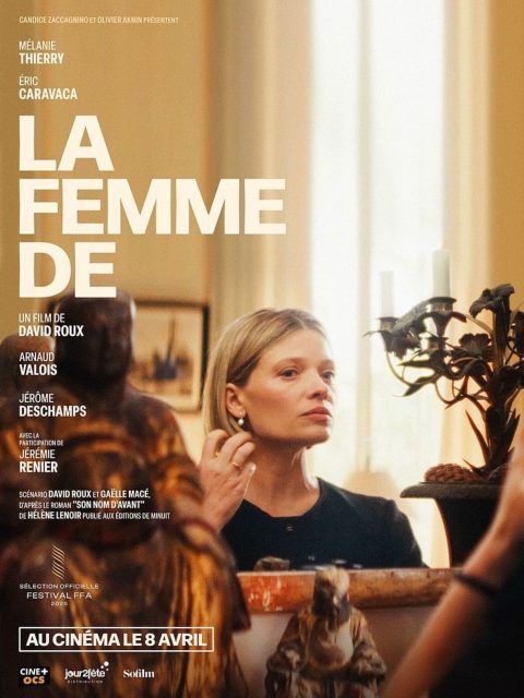 La Femme de - Streaming. 1 Affiche Poster de La Femme de avec Mélanie Thierry et Eric Caravaca 2026