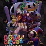 Affiche Poster de The Amazing Digital Circus : Acte Final 2026