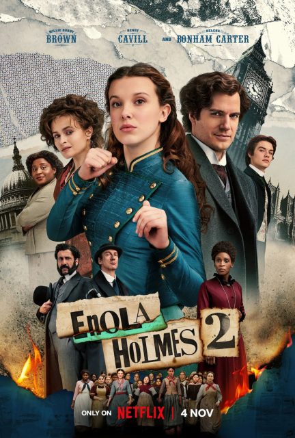Enola Holmes 2 - Photos et affiches. 2 Affiche Poster de Enola Holmes 2 avec Millie Bobby Brown et Henry Cavill 2022