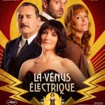 Affiche Poster de La Vénus électrique avec Pio Marmaï Anaïs Demoustier et Gilles Lellouche 2026