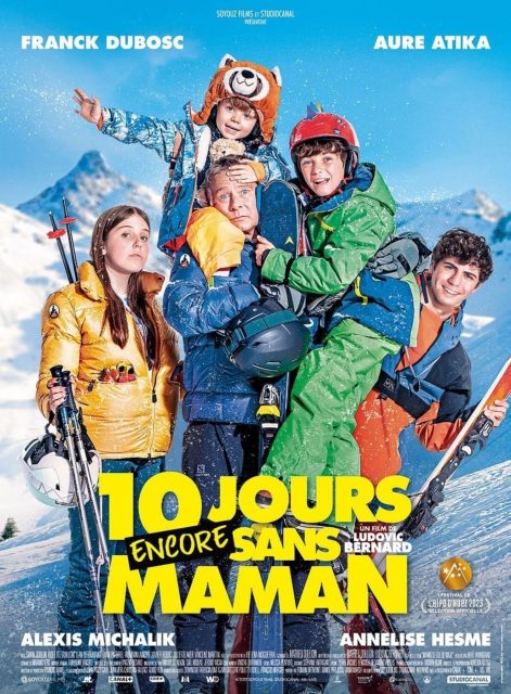 10 jours encore sans maman - Streaming. 1 Affiche Poster de 10 jours encore sans maman avec Franck Dubosc Aure Atika et Swann Joulin 2023
