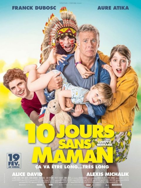 10 jours sans maman - Streaming. 1 Affiche Poster de 10 jours sans maman avec Franck Dubosc Aure Atika et Alexis Michalik 2020