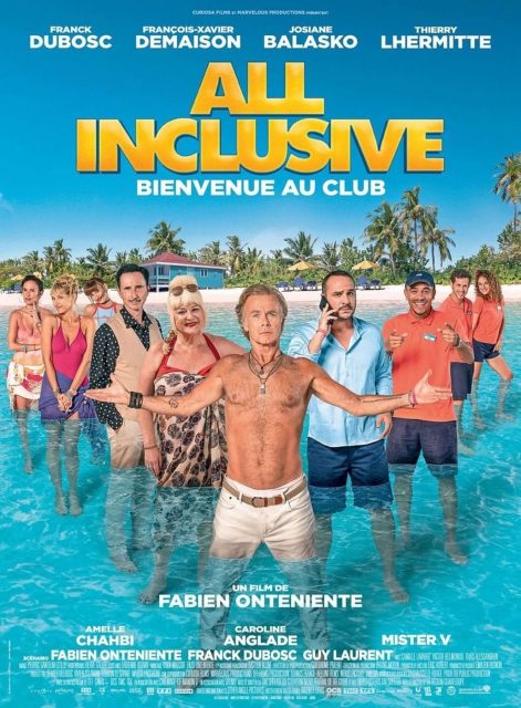 All inclusive - Streaming. 1 Affiche Poster de All inclusive avec Franck Dubosc François-Xavier Demaison et Josiane Balasko 2019