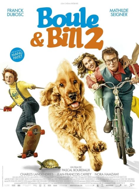 Boule & Bill 2 - Streaming. 1 Affiche Poster de Boule & Bill 2 avec Charlie Langendries Manu Payet et Franck Dubosc 2017